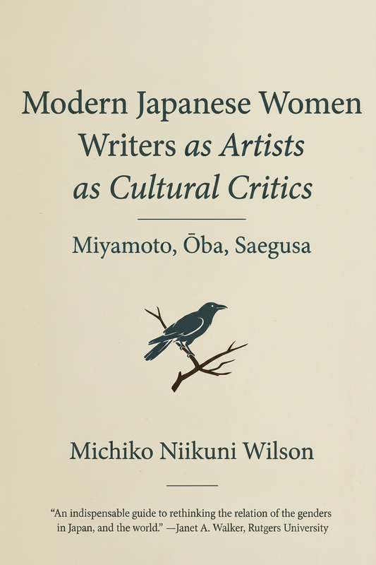 Book cover of 'Modern Japanese Women Writers as Artists as Cultural Critics' by Michiko Niikuni Wilson with a bird illustration.